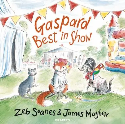 Cover: 9781912654673 | Gaspard Best in Show | Zeb Soanes | Buch | Gaspard the Fox | Gebunden