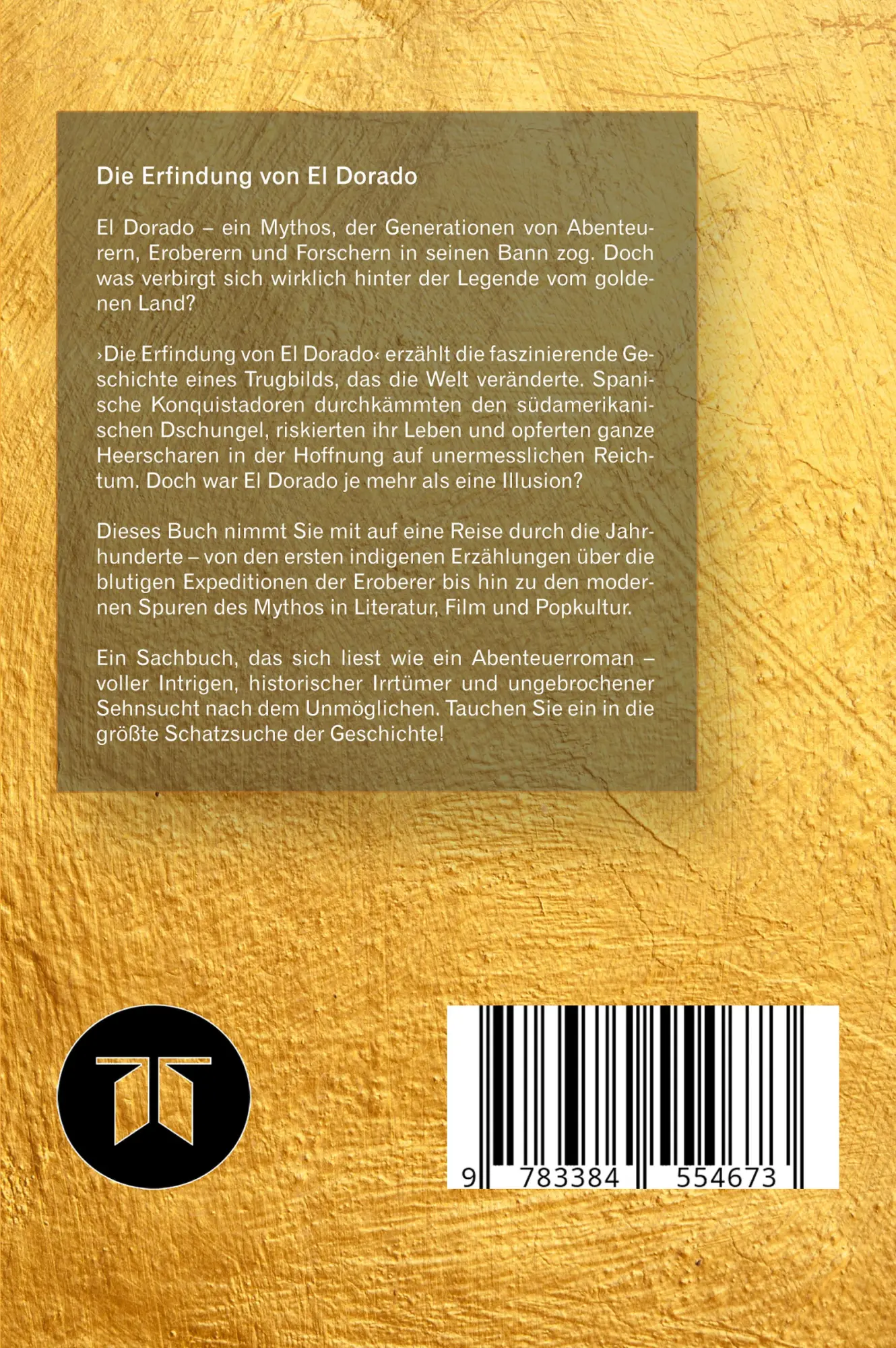 Rückseite: 9783384554673 | Die Erfindung von El Dorado | Zauber, Sagen und Schätze | Lutz Spilker
