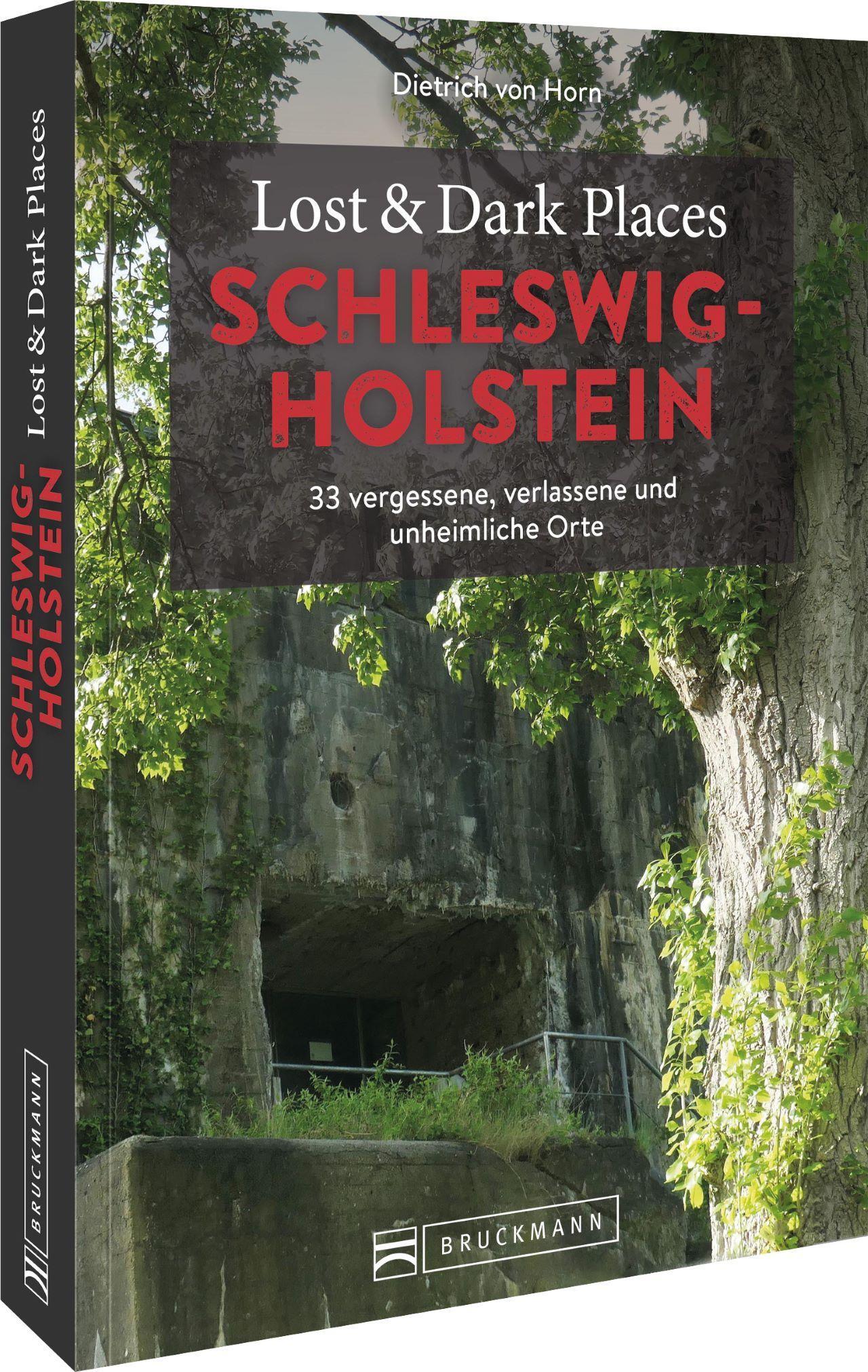 Cover: 9783734324673 | Lost &amp; Dark Places Schleswig-Holstein | Dietrich von Horn | Buch