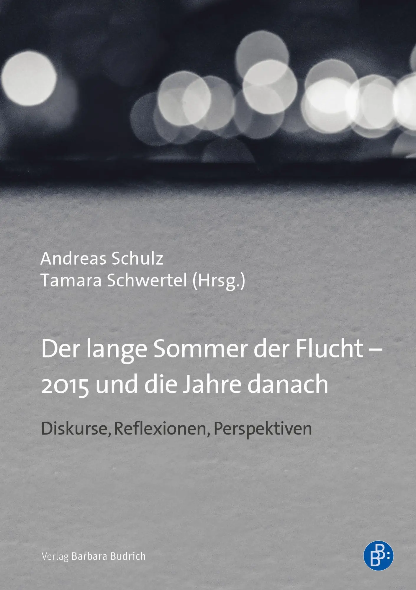 Cover: 9783847424673 | Der lange Sommer der Flucht - 2015 und die Jahre danach | Schulz