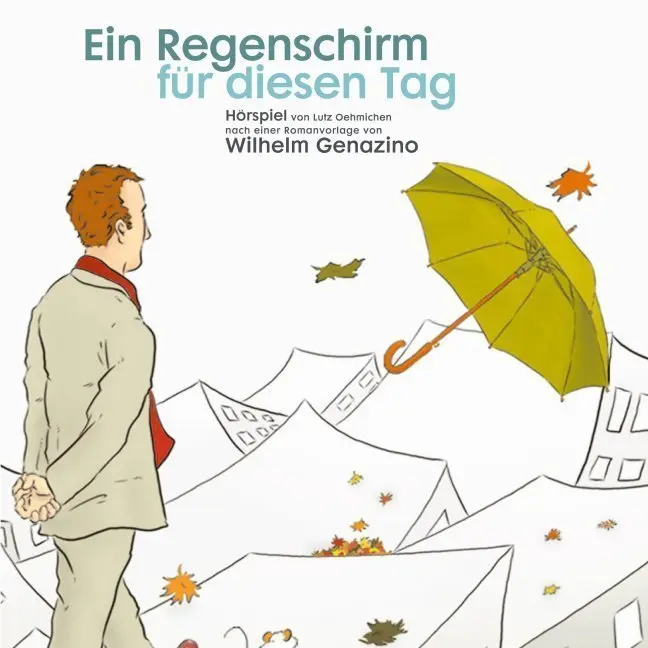 Cover: 9783941234673 | Ein Regenschirm für diesen Tag,1 Audio-CD | 3 D Hörspiel | Genazino