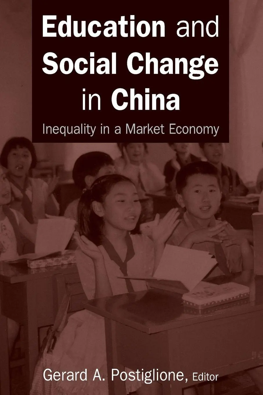 Cover: 9780765614773 | Education and Social Change in China | Gerard A. Postiglione | Buch