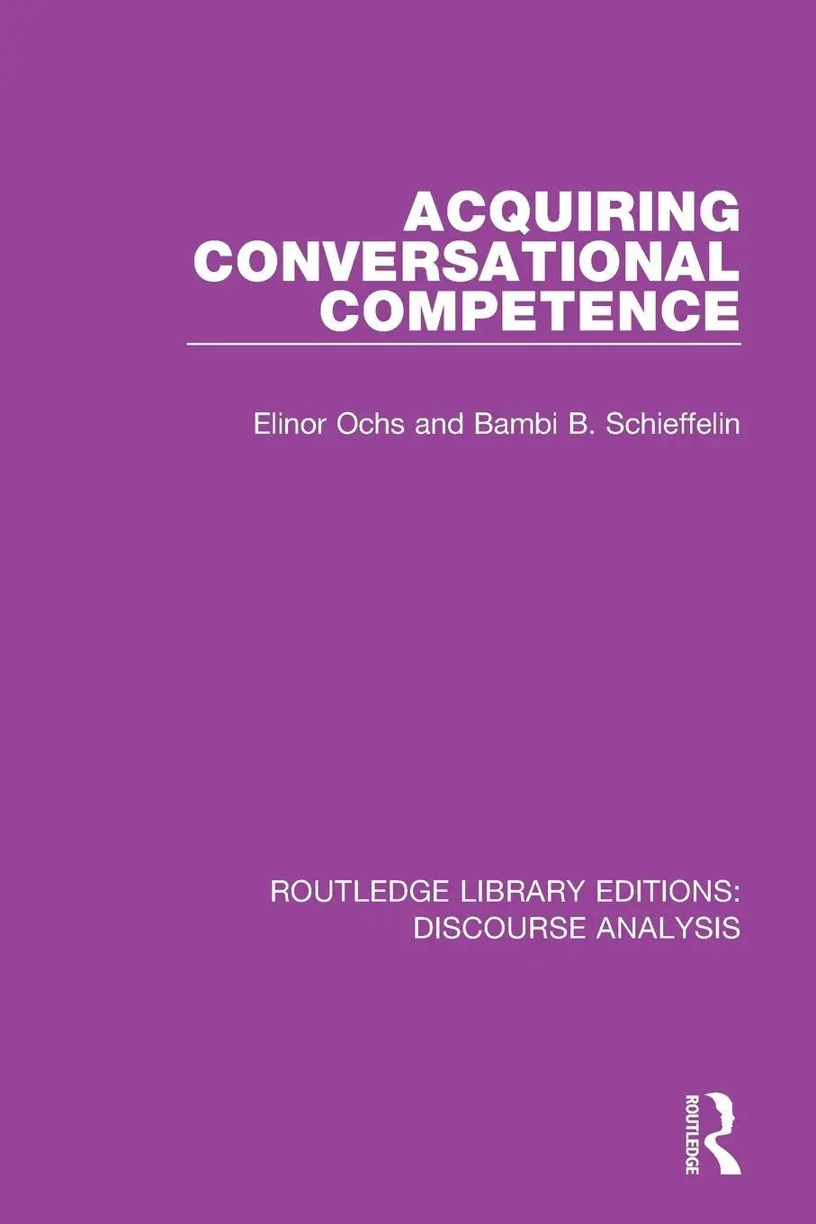 Cover: 9781138224773 | Acquiring conversational competence | Elinor Ochs (u. a.) | Buch