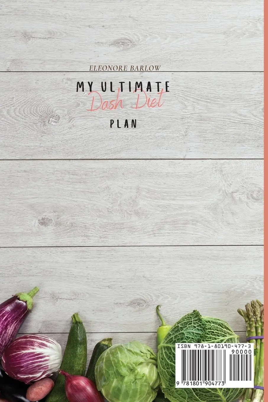 Rückseite: 9781801904773 | My Ultimate Dash Diet Plan | Eleonore Barlow | Taschenbuch | Englisch