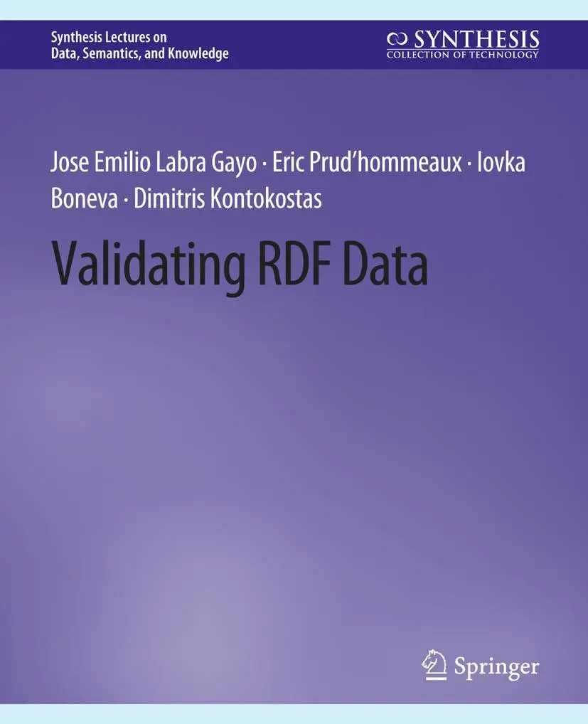 Cover: 9783031794773 | Validating RDF Data | Jose Emilio Labra Gayo (u. a.) | Taschenbuch