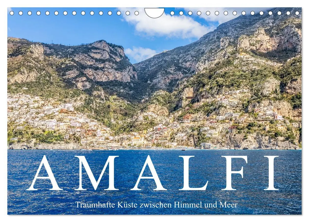 Cover: 9783383864773 | Amalfi - Traumhafte Küste zwischen Himmel und Meer (Wandkalender...