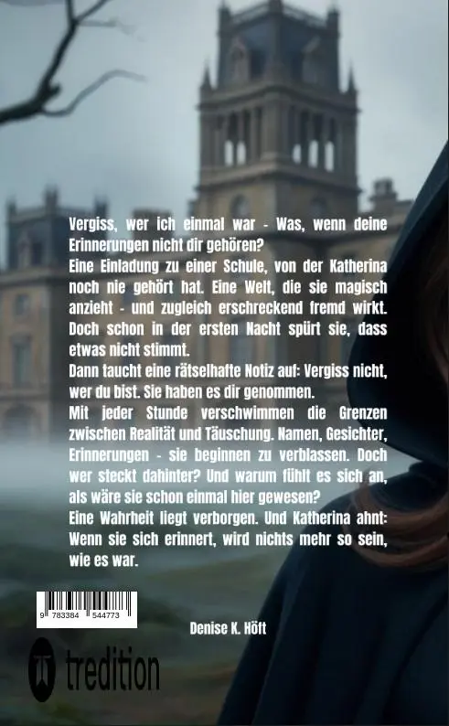 Rückseite: 9783384544773 | Vergiss, wer ich einmal war | Band 1 Illusion der Realität | Höft