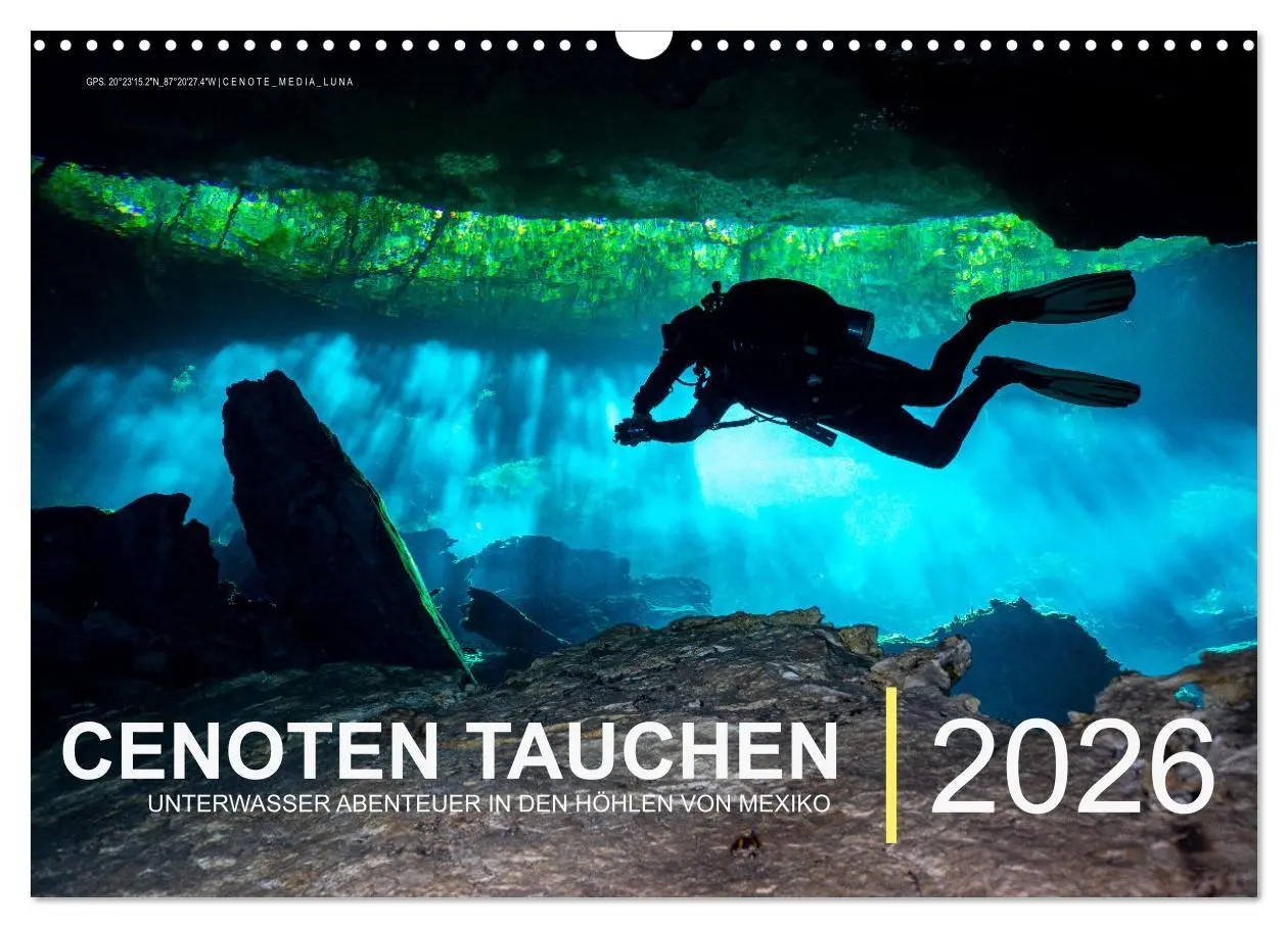 Cover: 9783457664773 | Cenoten Tauchen (Wandkalender 2026 DIN A3 quer), CALVENDO...