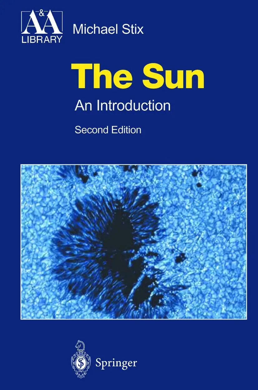 Cover: 9783642624773 | The Sun | An Introduction | Michael Stix | Taschenbuch | xvi | 2012