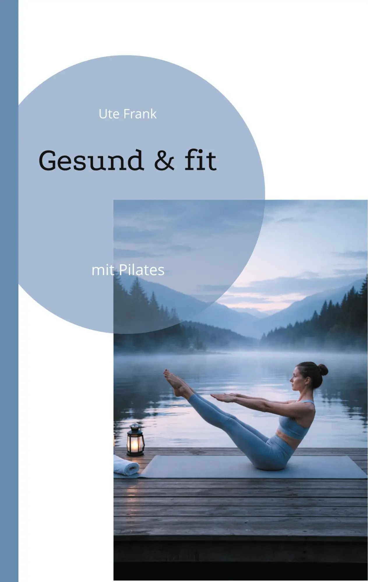 Cover: 9783695714773 | Gesund &amp; fit | mit Pilates | Ute Frank | Taschenbuch | Gesund &amp; | 2026
