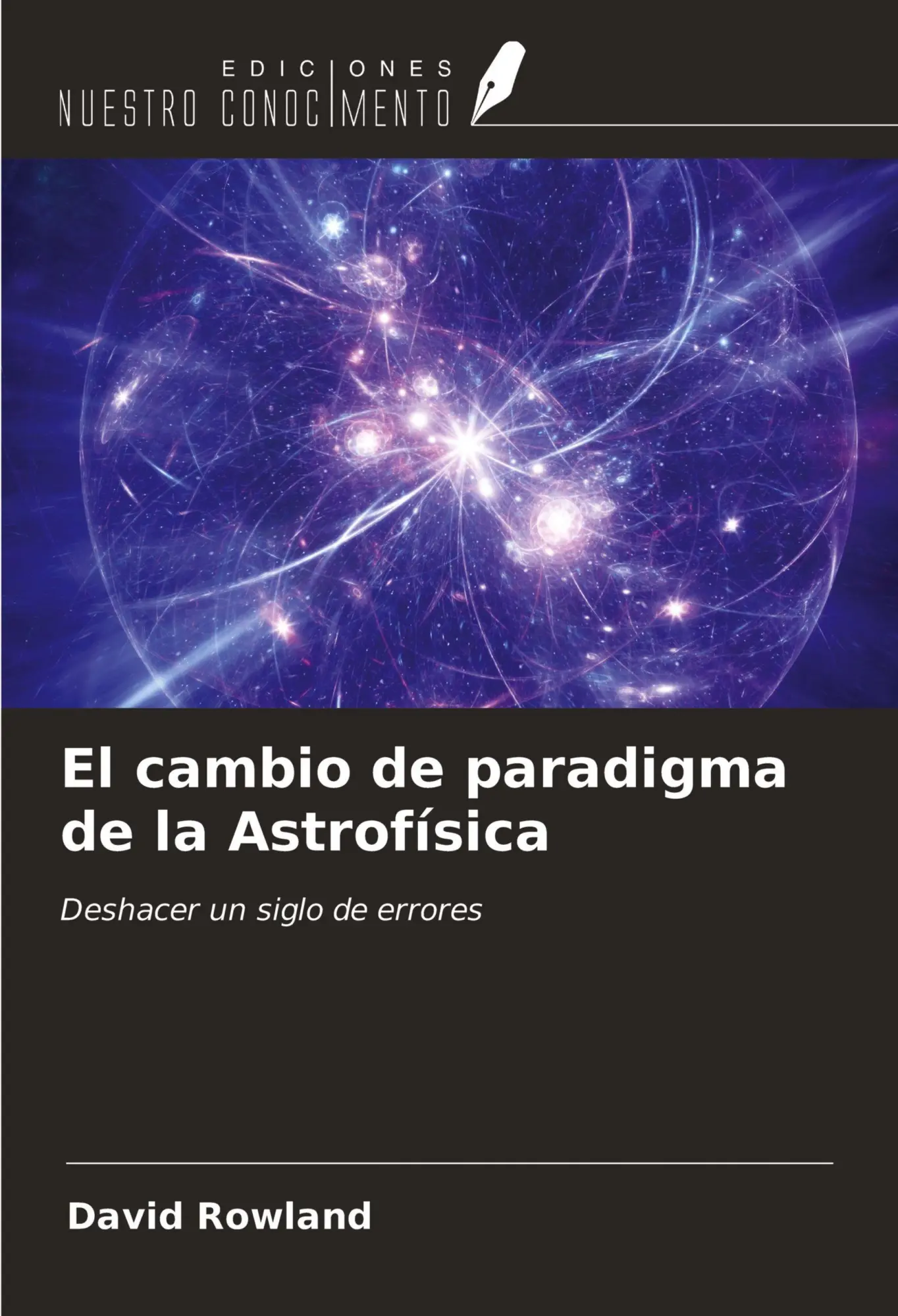 Cover: 9786200854773 | El cambio de paradigma de la Astrofísica | David Rowland | Taschenbuch