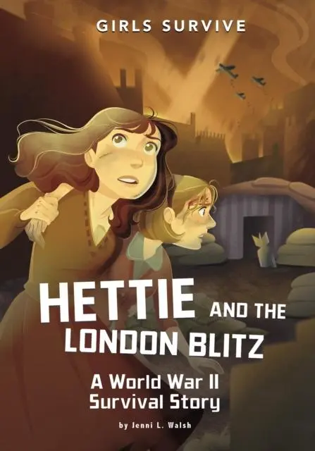 Cover: 9781398214873 | Hettie and the London Blitz | A World War II Survival Story | Walsh