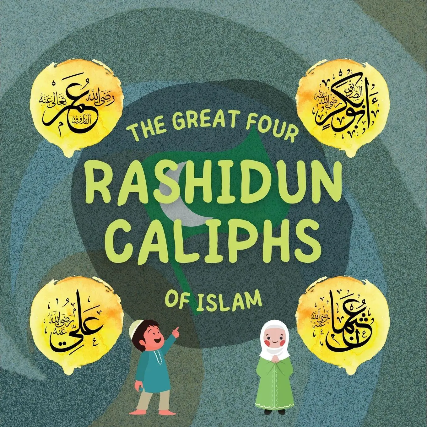 Cover: 9781990544873 | The Great Four Rashidun Caliphs of Islam | Taschenbuch | Englisch