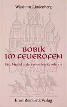 Cover: 9783497014873 | Bobik im Feuerofen | Eine Jugend in der russischen Revolution | Buch