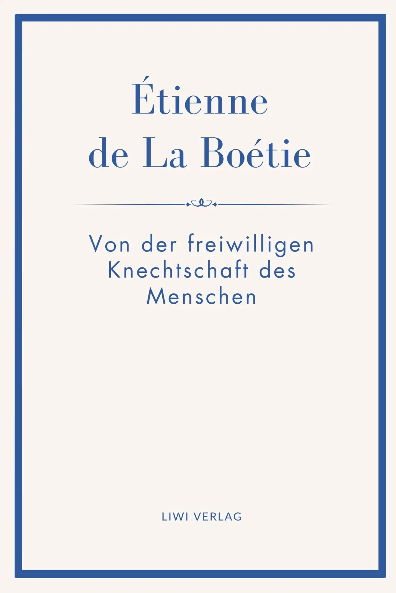 Cover: 9783753804873 | Étienne de La Boétie: Von der freiwilligen Knechtschaft des...