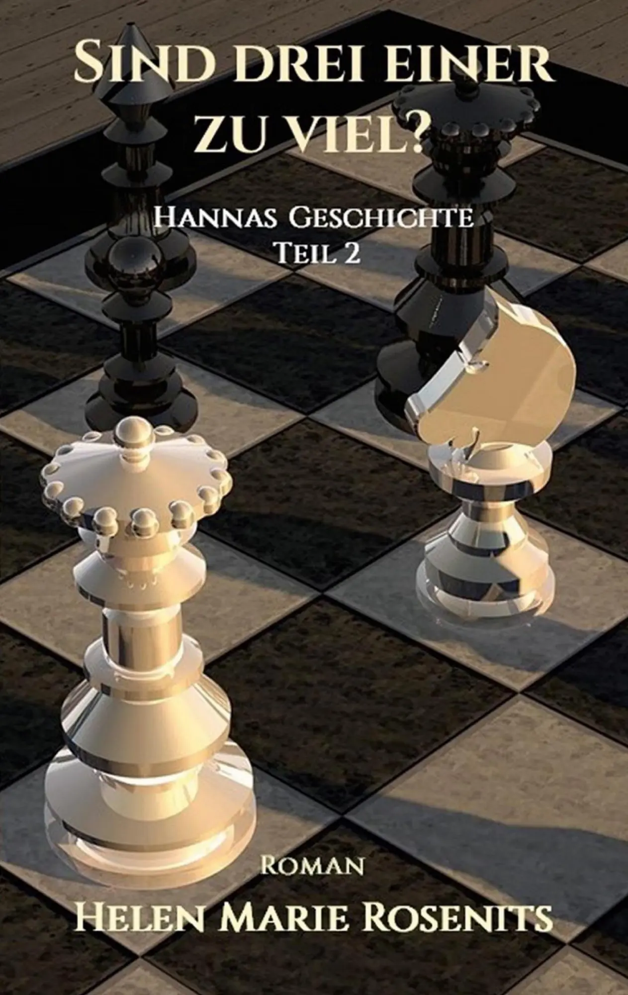 Cover: 9783758304873 | Sind drei einer zu viel? | Hannas Geschichte Teil 2 | Rosenits | Buch