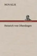 Cover: 9783847264873 | Heinrich von Ofterdingen | Novalis | Buch | 172 S. | Deutsch | 2012