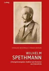 Cover: 9783869354873 | Wilhelm Spethmann - Zeitungsherausgeber, Stadtrat und Demokrat aus...