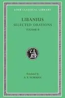 Cover: 9780674994973 | Selected Orations, Volume II | Libanius | Buch | Gebunden | Englisch