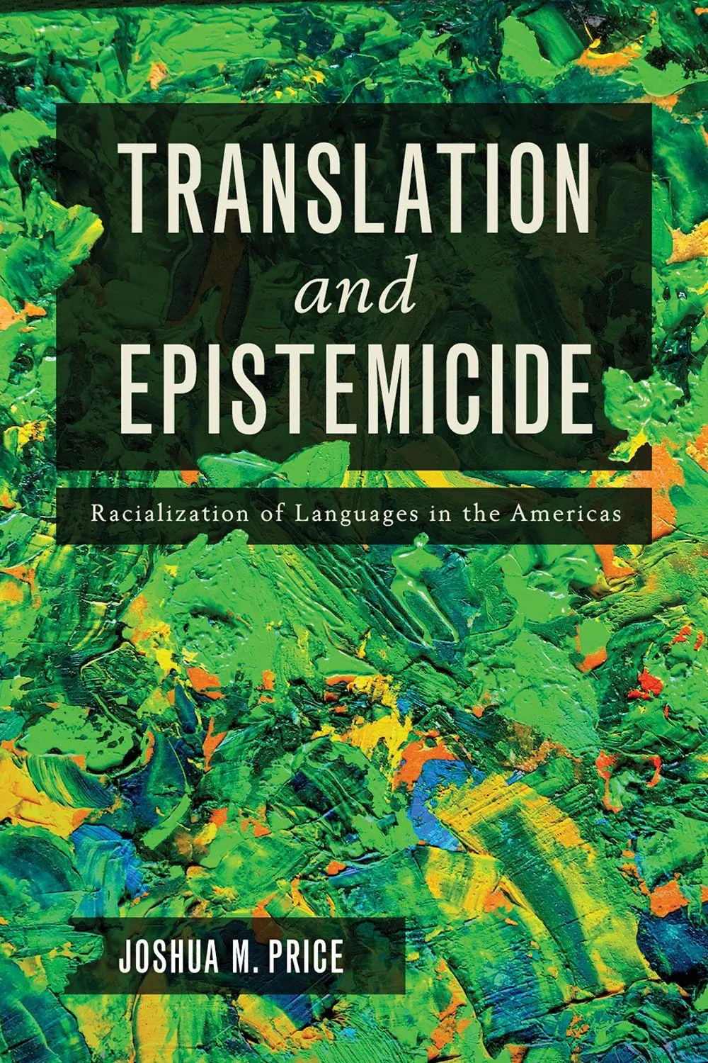 Cover: 9780816554973 | Translation and Epistemicide | Joshua Martin Price | Taschenbuch