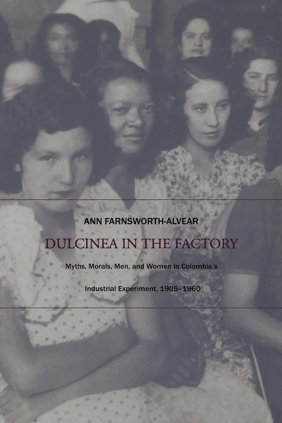 Cover: 9780822324973 | Dulcinea in the Factory | Ann Farnsworth-Alvear | Taschenbuch | 2000