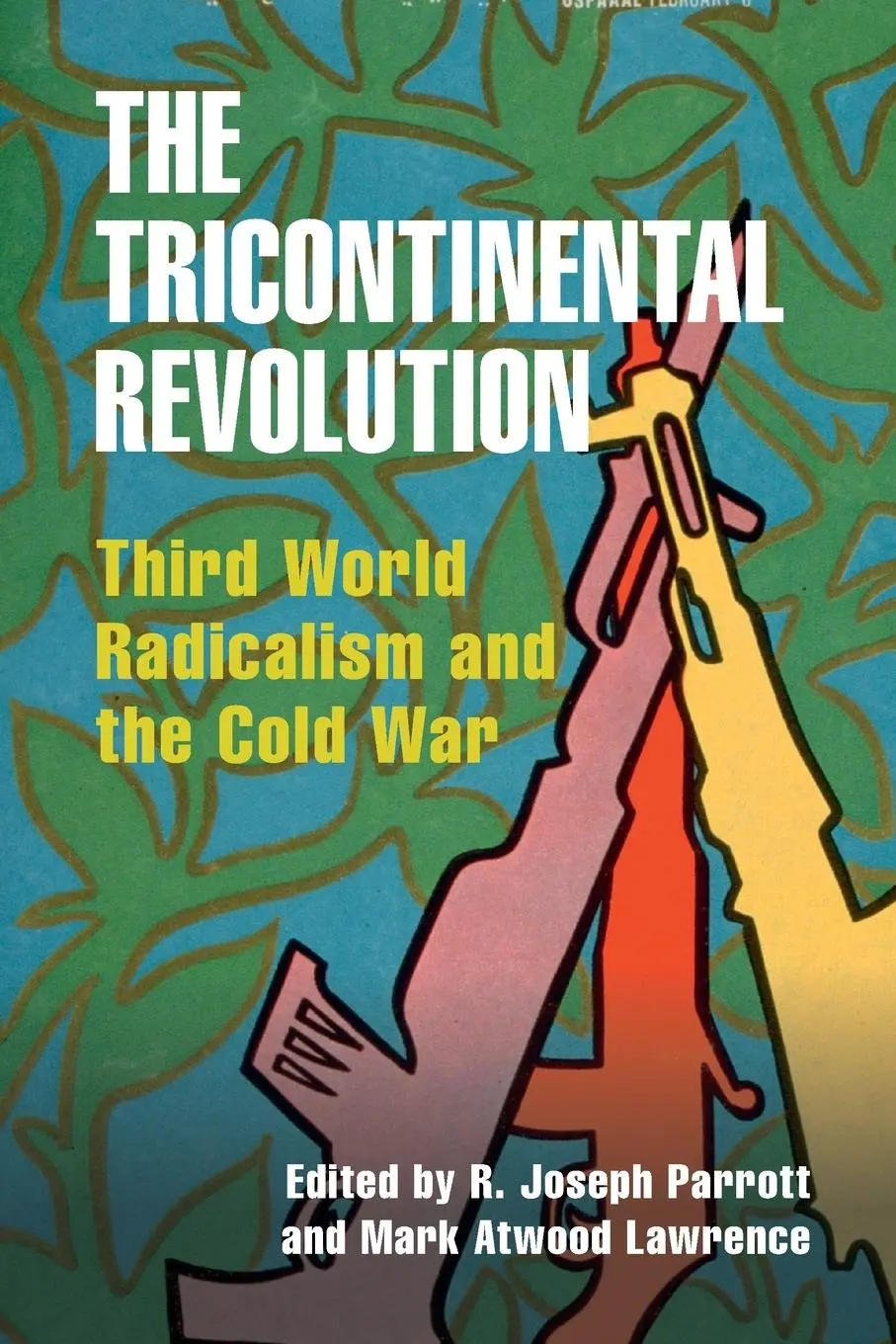 Cover: 9781009364973 | The Tricontinental Revolution | R. Joseph Parrott (u. a.) | Buch