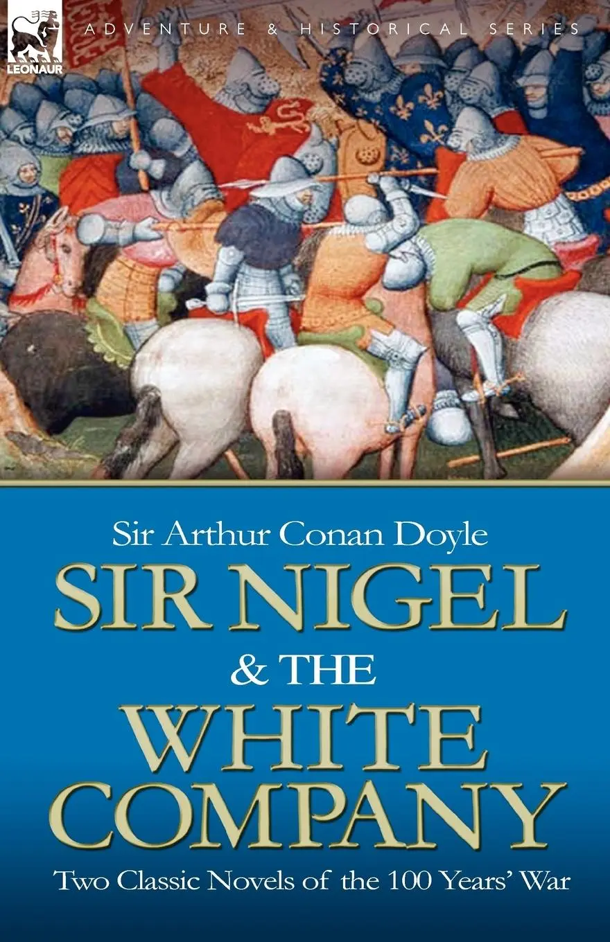 Cover: 9781846774973 | Sir Nigel &amp; the White Company | Arthur Conan Doyle | Taschenbuch
