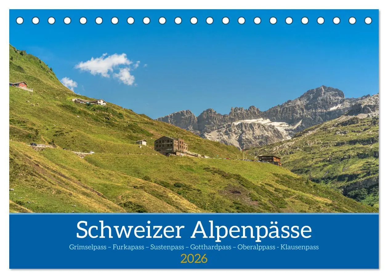 Cover: 9783457404973 | Schweizer Alpenpässe (Tischkalender 2026 DIN A5 quer), CALVENDO...