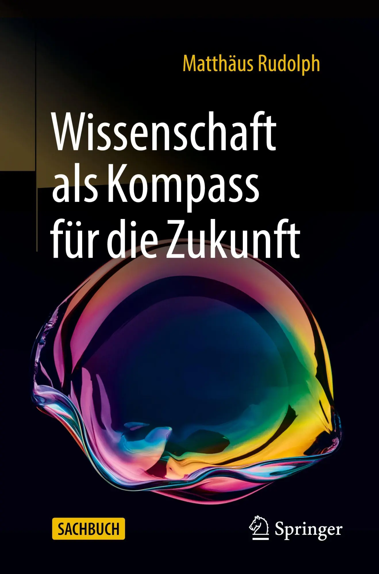 Cover: 9783662714973 | Wissenschaft als Kompass für die Zukunft | Matthäus Rudolph | Buch