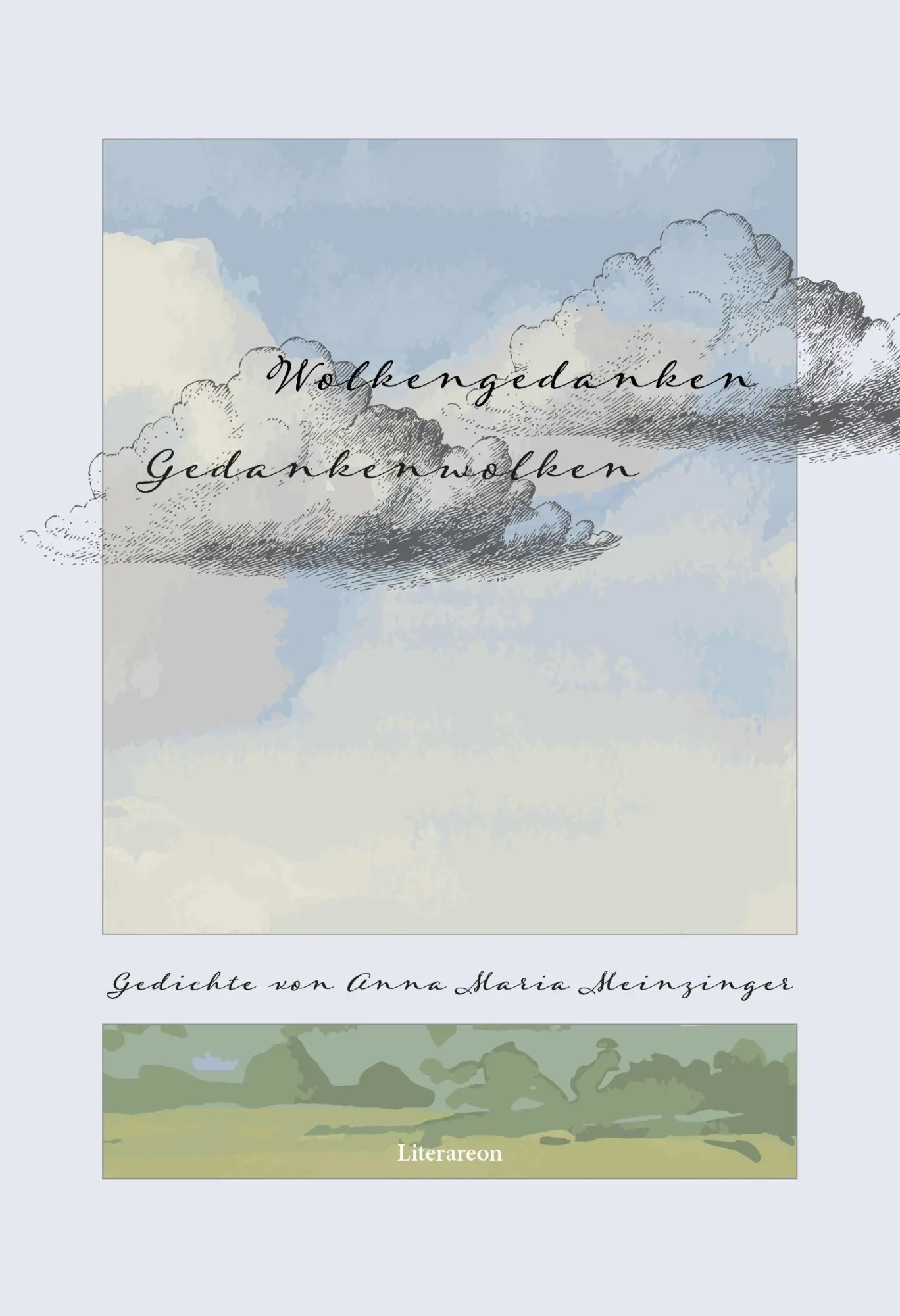 Cover: 9783831624973 | Wolkengedanken. Gedankenwolken. | Anna Maria Meinzinger | Taschenbuch