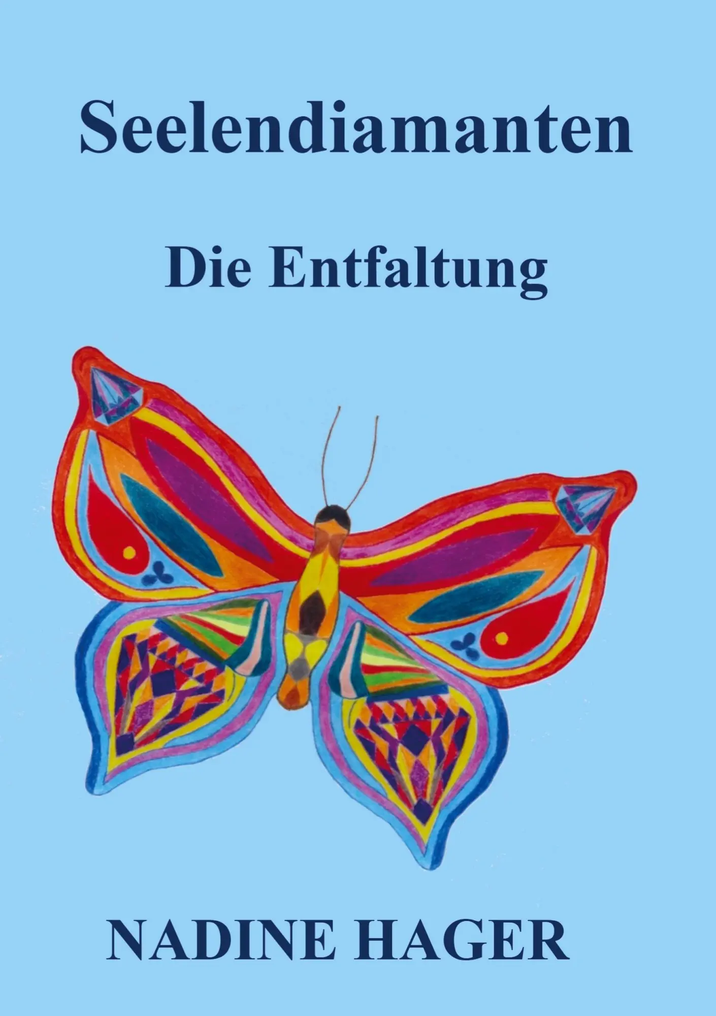 Cover: 9789463984973 | Seelendiamanten | Die Entfaltung | Nadine Hager | Taschenbuch | 312 S.