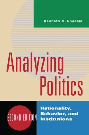 Cover: 9780393935073 | Analyzing Politics | Rationality, Behavior, and Institutions | Shepsle