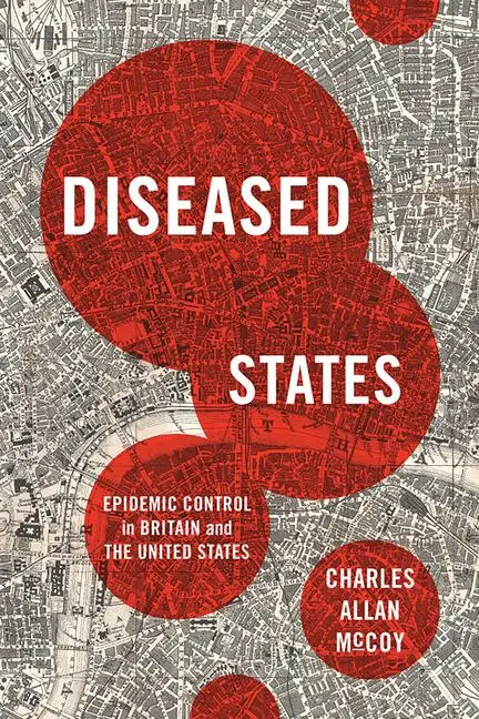 Cover: 9781625345073 | Diseased States | Epidemic Control in Britain and the United States