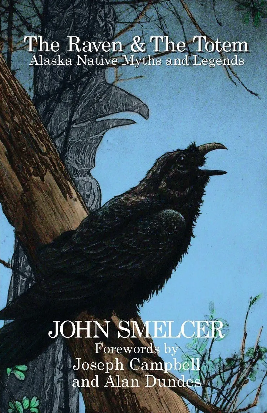 Cover: 9781936135073 | The Raven and the Totem | Alaska Native Myths and Legends | Smelcer