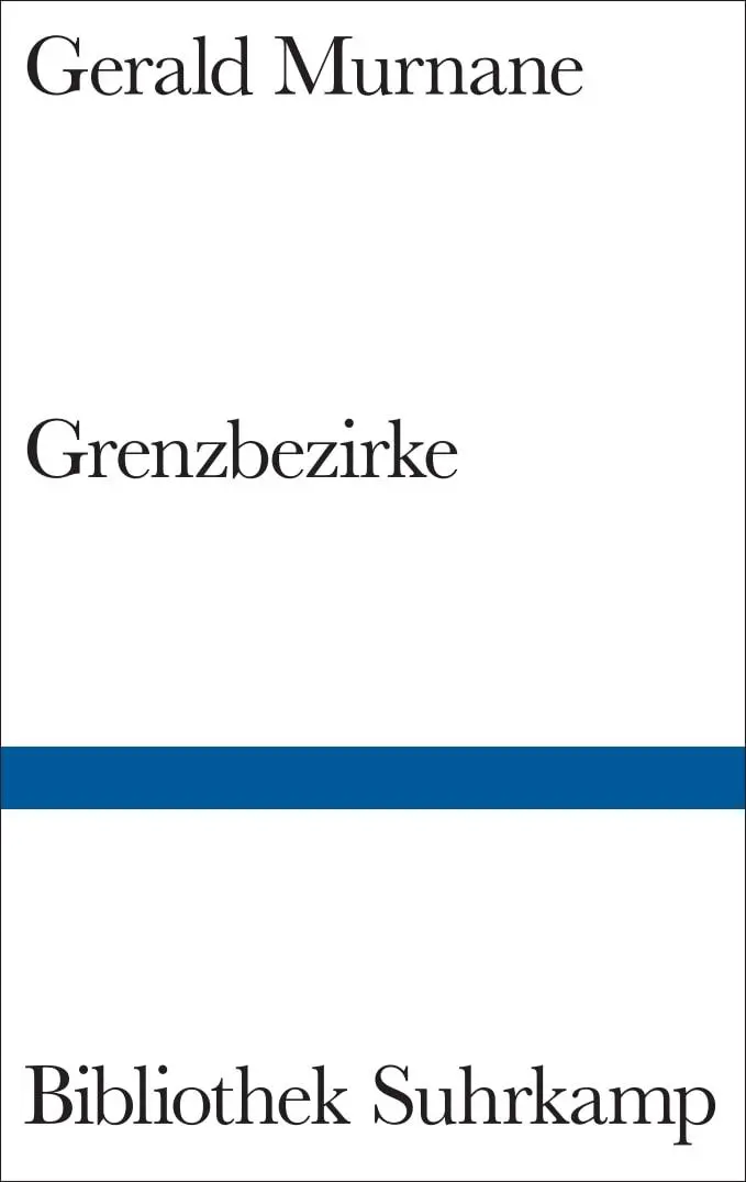 Cover: 9783518225073 | Grenzbezirke | Gerald Murnane | Buch | Bibliothek Suhrkamp | 231 S.