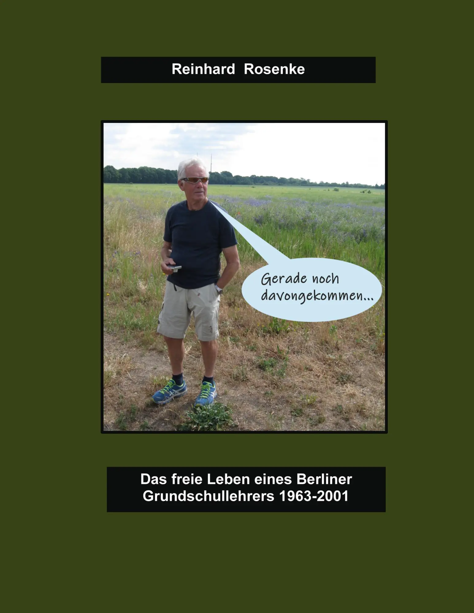 Cover: 9783756205073 | Gerade noch davongekommen | Reinhard Rosenke | Taschenbuch | 460 S.