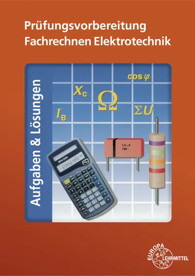 Cover: 9783808535073 | Prüfungsvorbereitung Fachrechnen Elektrotechnik | Aufgaben &amp; Lösungen