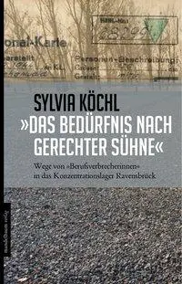 Cover: 9783854765073 | 'Das Bedürfnis nach gerechter Sühne' | Sylvia Köchl | Taschenbuch