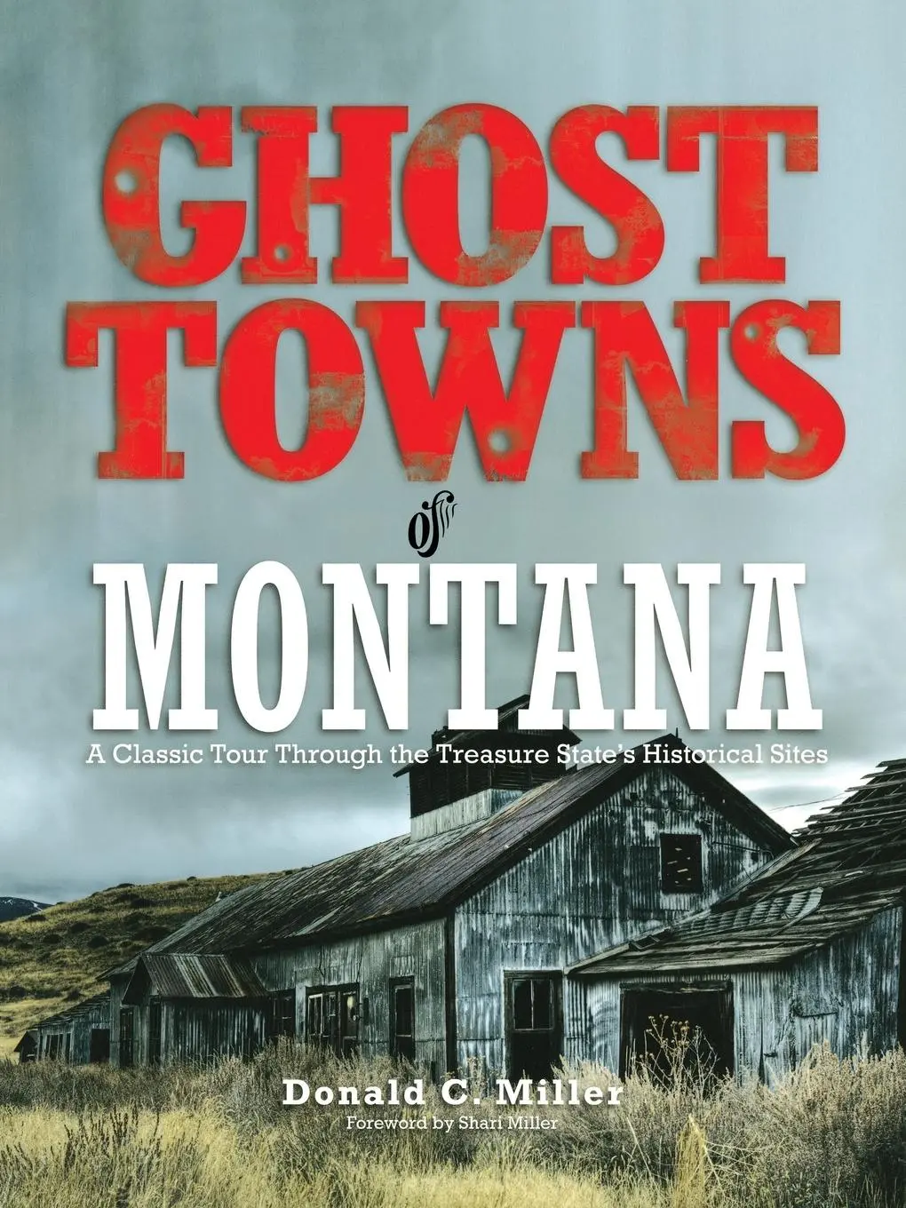 Cover: 9780762745173 | Ghost Towns of Montana | Shari Miller | Taschenbuch | Englisch | 2008