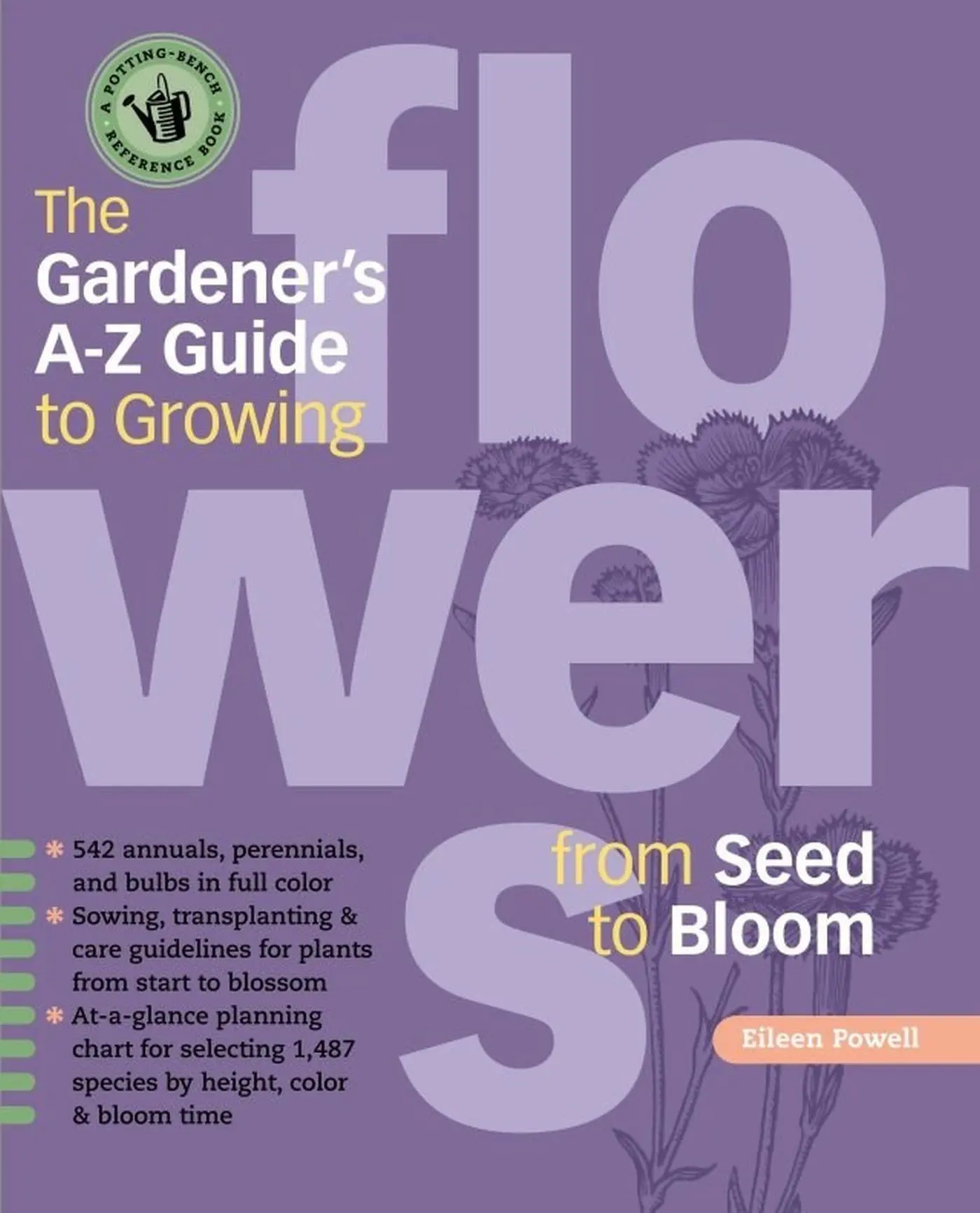 Cover: 9781580175173 | The Gardener's A-Z Guide to Growing Flowers from Seed to Bloom | Buch