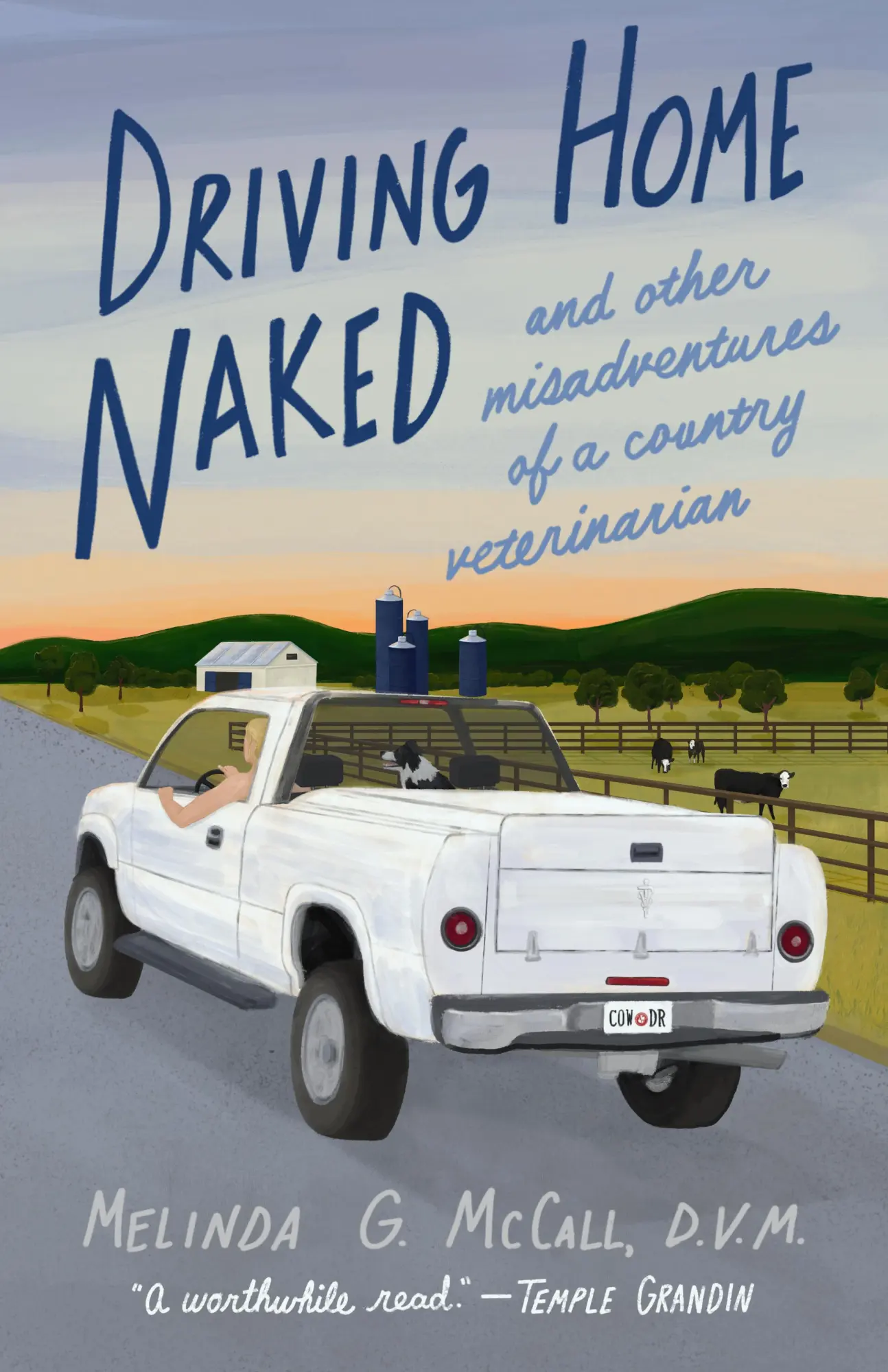 Bild: 9781647425173 | Driving Home Naked | And Other Misadventures of a Country Veterinarian
