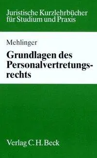 Cover: 9783406415173 | Grundlagen des Personalvertretungsrechts | Studium und Praxis | Buch