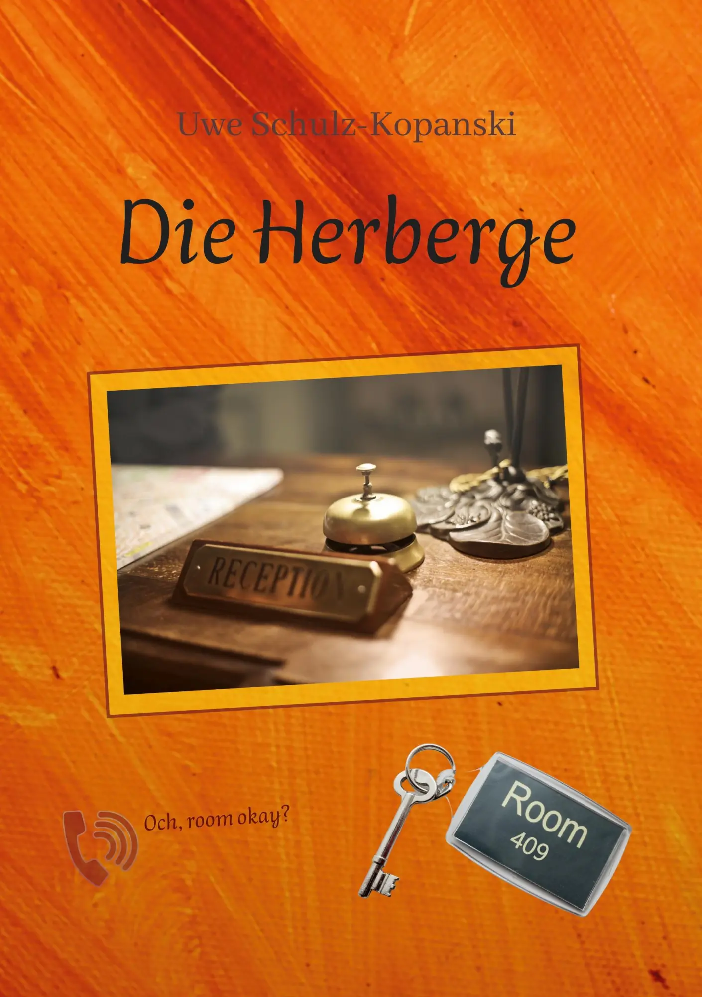 Cover: 9783754385173 | Die Herberge | Uwe Schulz-Kopanski | Taschenbuch | 164 S. | Deutsch