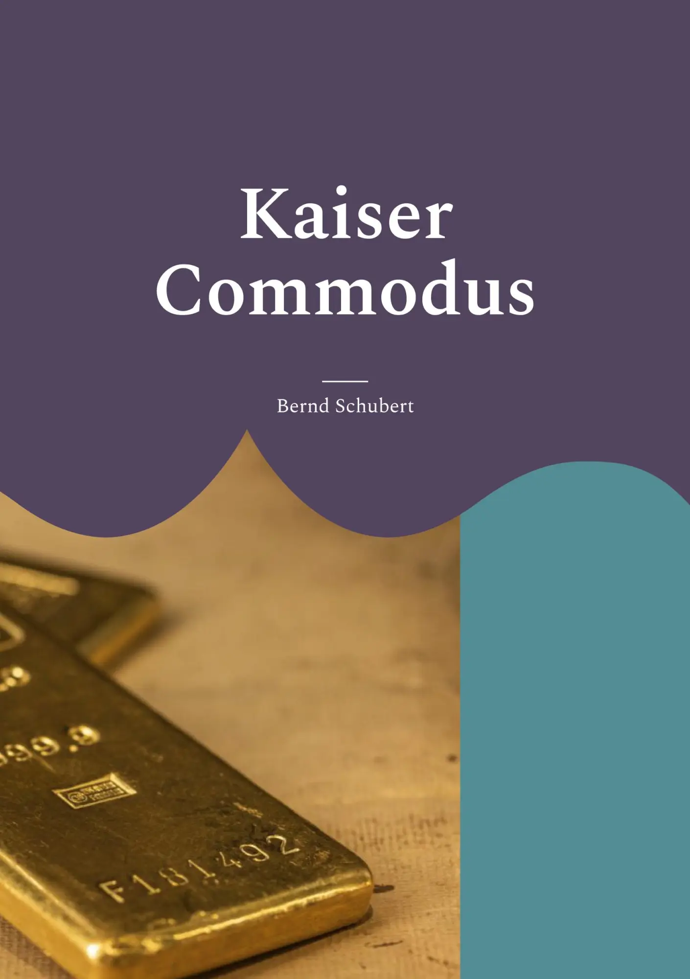 Cover: 9783757805173 | Kaiser Commodus | Bernd Schubert | Taschenbuch | 194 S. | Deutsch