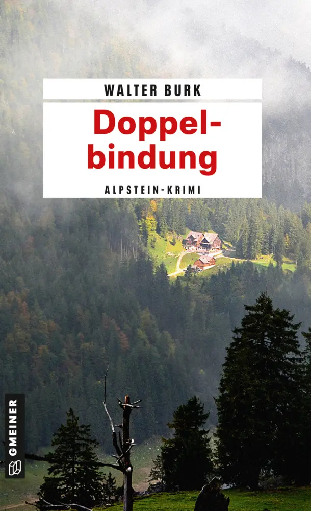 Cover: 9783839215173 | Doppelbindung | Ein Alpstein-Krimi | Walter Burk | Taschenbuch | 2014