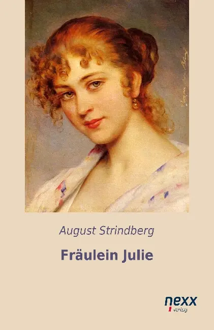 Cover: 9783958705173 | Fräulein Julie | August Strindberg | Taschenbuch | 96 S. | Deutsch