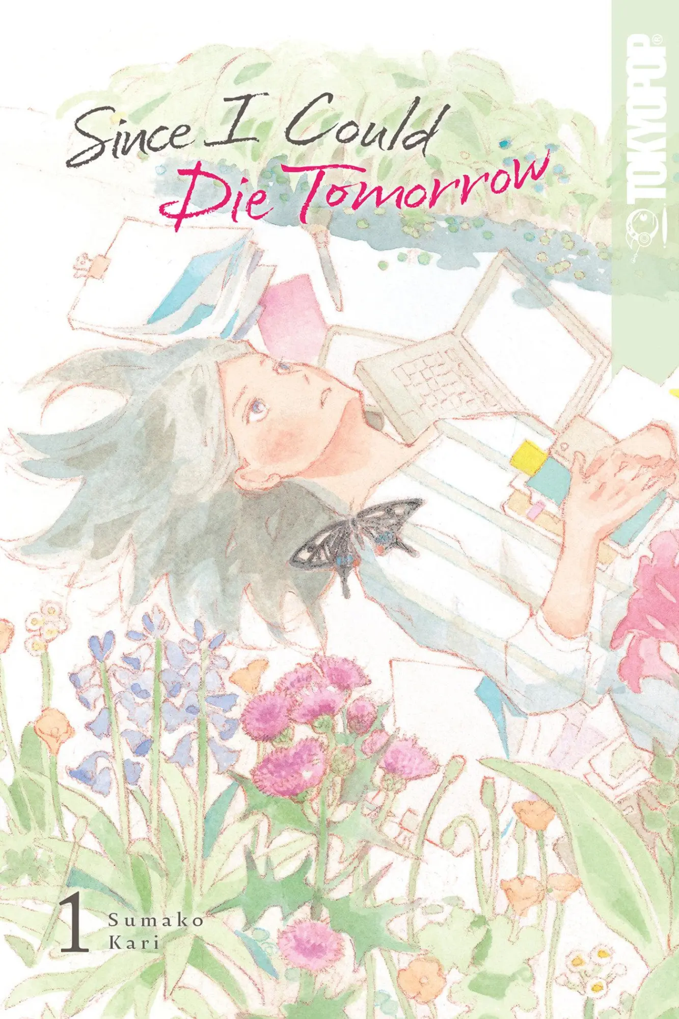 Cover: 9781427875273 | Since I Could Die Tomorrow, Volume 1 | Sumako Kari | Taschenbuch