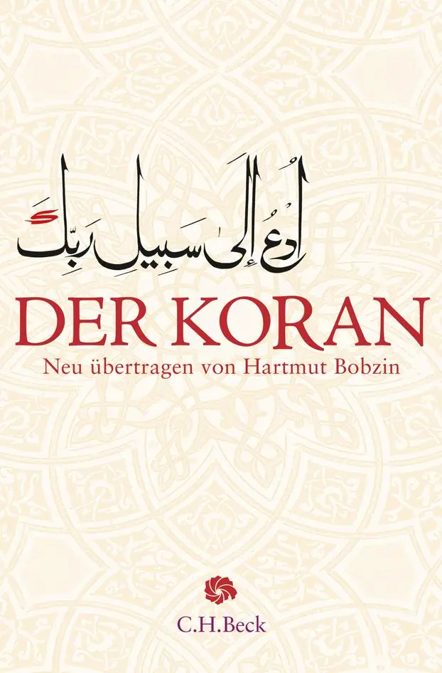 Cover: 9783406715273 | Der Koran | Mit Erläuterungen | Hartmut Bobzin | Buch | 831 S. | 2017