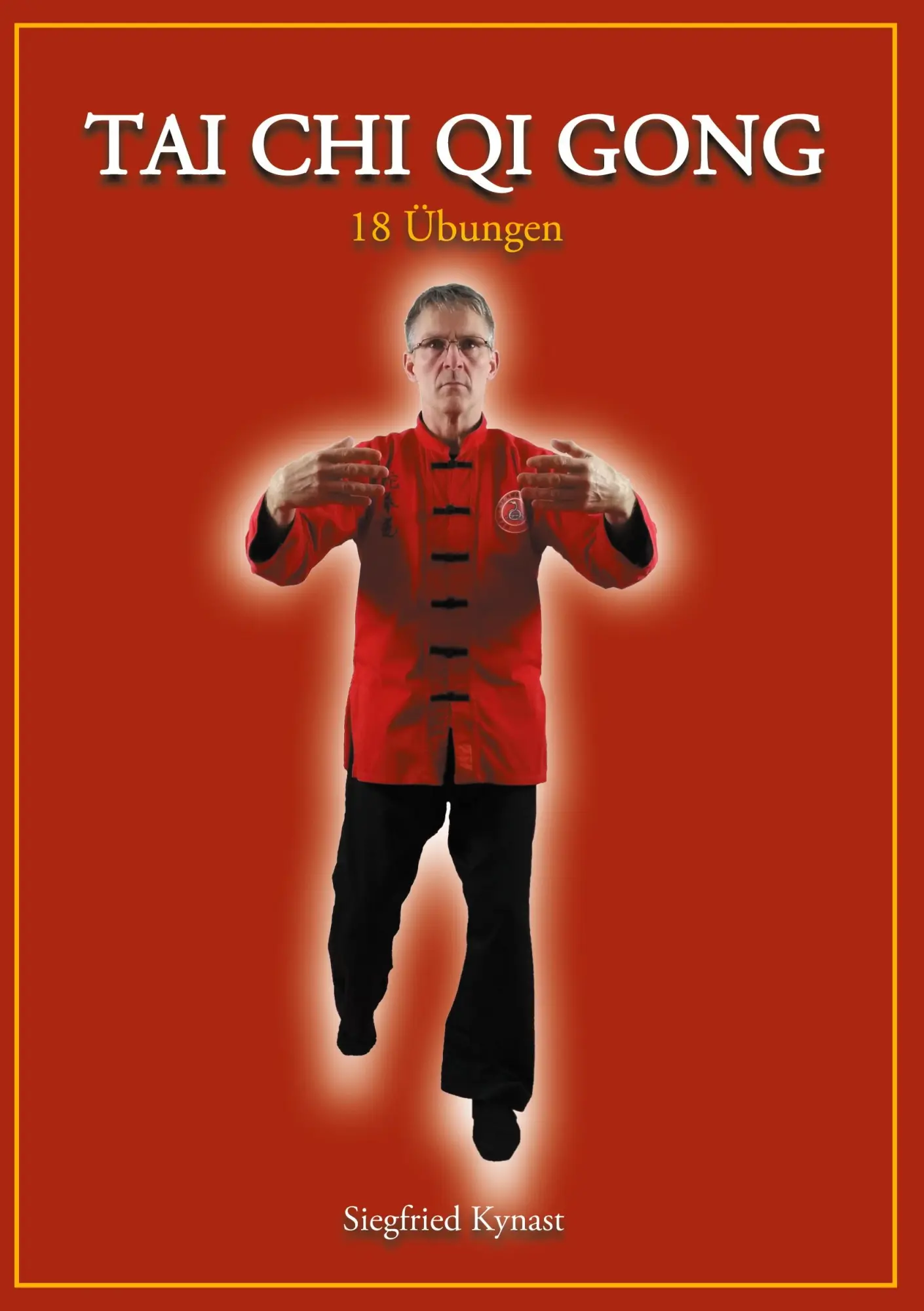 Cover: 9783740725273 | Tai Chi Qi Gong | Siegfried Kynast | Buch | 84 S. | Deutsch | 2016