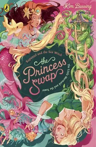 Cover: 9780241745373 | The Princess Swap 3: Rapunzel and the Sea Witch (or, The Little...